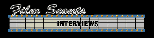 Film Scouts Interviews